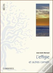 L'Effigie Et Autre Carnets