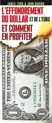 L'Effondrement Du Dollar Et De L'Euro Et Comment En Profiter