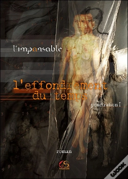 Capa do artigo L'Effondrement Du Temps T.1 ; Penetration
