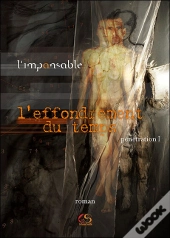 L'Effondrement Du Temps T.1 ; Penetration