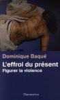 L'Effroi Du Présent ; Figurer La Violence - Preview