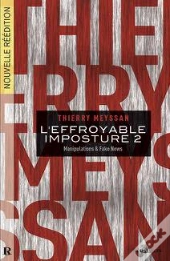 L'Effroyable Imposture Tome 2 ; Manipulations & Fake News