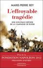 L'Effroyable Tragédie ; Une Nouvelle Histoire De La Campagne De Russie - Preview