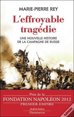 Capa do artigo L'Effroyable Tragédie ; Une Nouvelle Histoire De La Campagne De Russie