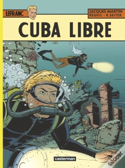 Capa do artigo Lefranc Tome 25 : Cuba Libre