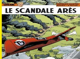 Lefranc Tome 33 : Le Scandale Arès