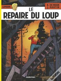 Lefranc Tome 4 : Le Repaire Du Loup