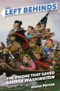 Left Behinds: The Iphone That Saved George Washington - Preview