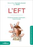 L'Eft ; Emotional Freedom Techniques : Mode D'Emploi (4e Édition)