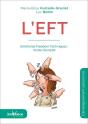 L'Eft ; Emotional Freedom Techniques : Mode D'Emploi (4e Édition) - Preview