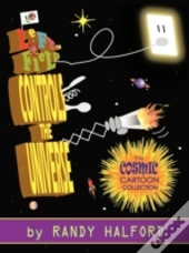 Left Field Controls The Universe: The Cosmic Cartoon Collection