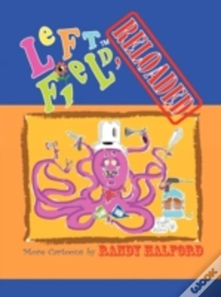 Capa do artigo Left Field, Reloaded: More Cartoons By R
