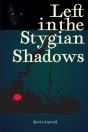Left In The Stygian Shadows - Preview