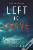 Left To Crave (An Adele Sharp Mystery-Book Thirteen)