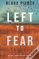 Left To Fear (An Adele Sharp Mystery-Book Ten)