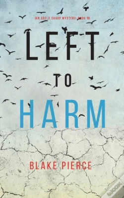 Capa do artigo Left To Harm (An Adele Sharp Mystery-Book Fifteen)
