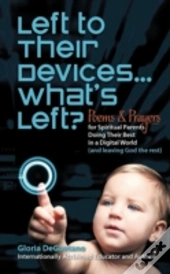 Left To Their Devices...What'S Left?: Po