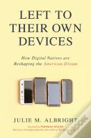 Left To Their Own Devices