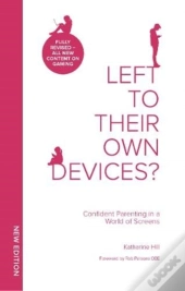 Left To Their Own Devices?