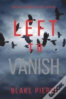 Left To Vanish (An Adele Sharp Mystery-Book Eight)