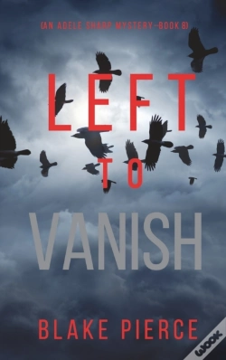 Capa do artigo Left To Vanish (An Adele Sharp Mystery-Book Eight)