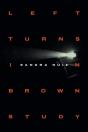 Left Turns In Brown Study - Preview