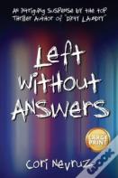 Left Without Answers