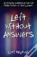 Left Without Answers