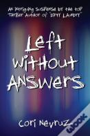 Left Without Answers