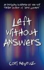 Left Without Answers - Preview