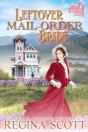 Leftover Mail-Order Bride: A Sweet, Clean Western Romance - Preview