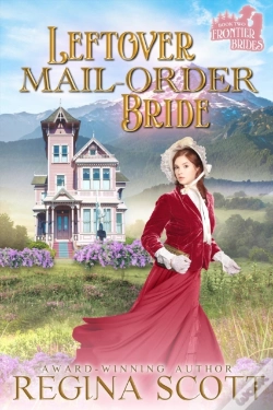 Capa do artigo Leftover Mail-Order Bride: A Sweet, Clean Western Romance