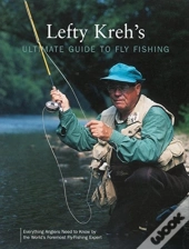Lefty Kreh'S Ultimate Guide To Fly Fishing