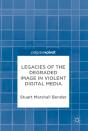 Legacies Of The Degraded Image In Violent Digital Media - Preview