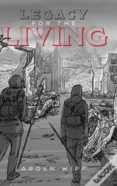 Legacy For The Living
