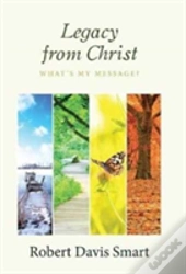 Legacy From Christ
