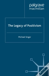 Legacy Of Positivism