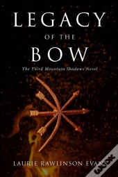 Legacy Of The Bow