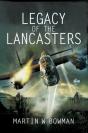 Legacy Of The Lancasters - Preview