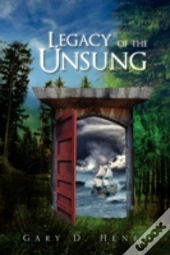 Legacy Of The Unsung
