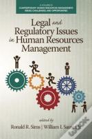 Legal And Regulatory Issues In Human Resources Management