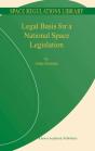 Legal Basis For A National Space Legislation - Preview
