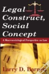 Legal Construct, Social Concept