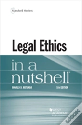 Legal Ethics In A Nutshell