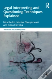 Legal Interpreting And Questioning Techniques Explained