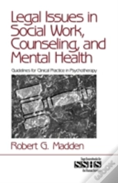 Legal Issues In Social Work, Counseling, And Mental Health
