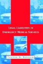 Legal Liabilities In Emergency Medical Services - Preview