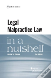 Legal Malpractice Law In A Nutshell