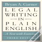 Legal Writing In Plain English, Third Edition