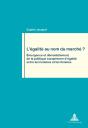 Légalité Au Nom Du Marché ? - Preview